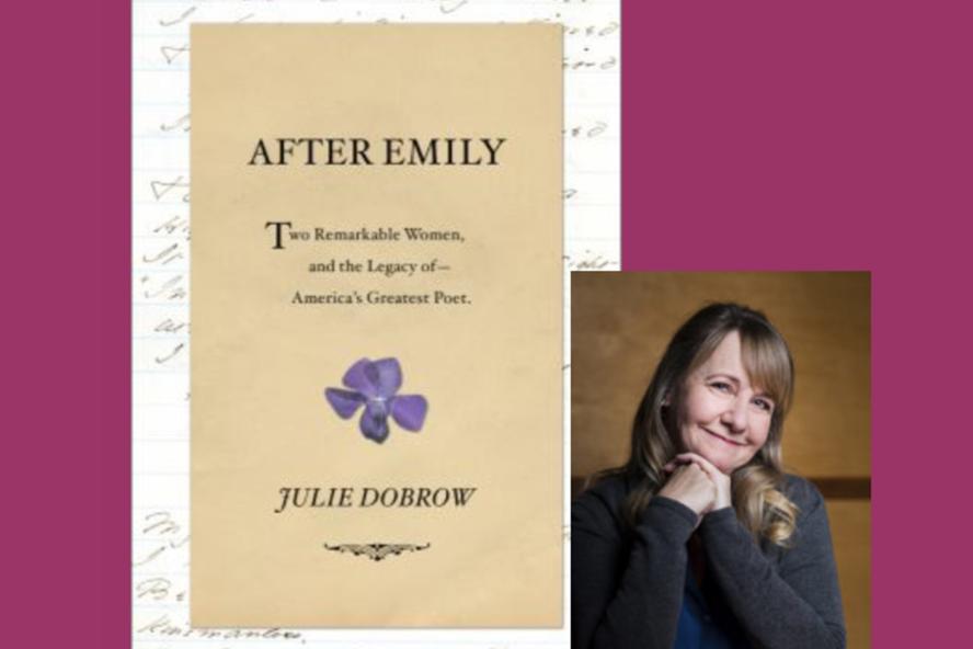 After Emily: Two Remarkable Women and the Legacy of America's Greatest Poet